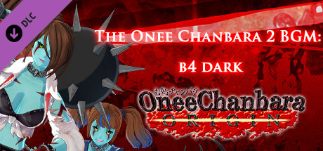 OneeChanbara ORIGIN - THE Onee Chanbara 2 BGM: b4 dark cover art