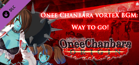 OneeChanbara ORIGIN - Onee Chanbara vorteX BGM: Way to go! cover art