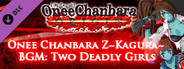 OneeChanbara ORIGIN - Onee Chanbara Z Kagura BGM: Two Deadly Girls