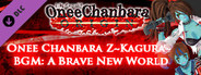 OneeChanbara ORIGIN - Onee Chanbara Z Kagura BGM: A Brave New World
