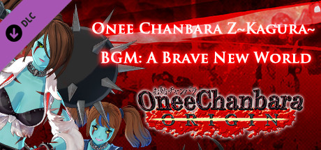 OneeChanbara ORIGIN - Onee Chanbara Z Kagura BGM: A Brave New World cover art