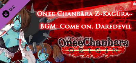OneeChanbara ORIGIN - Onee Chanbara Z Kagura BGM: Come on, Daredevil cover art