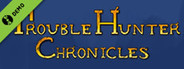 Trouble Hunter Chronicles: The Stolen Creed Demo