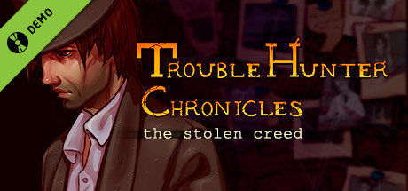 Trouble Hunter Chronicles: The Stolen Creed Demo cover art