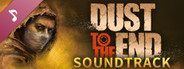Dust to the End Soundtrack