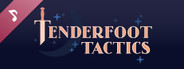 Tenderfoot Tactics OST