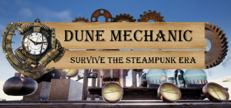 Dune Mechanic : Survive The Steampunk Era cover art