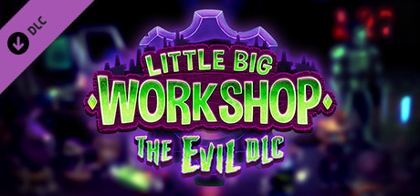 Little Big Workshop - The Evil DLC cover art