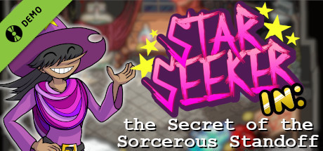 Star Seeker in: the Secret of the Sorcerous Standoff Demo cover art