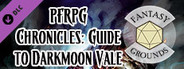 Fantasy Grounds - Pathfinder RPG - Pathfinder Chronicles: Guide to Darkmoon Vale