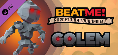 Beat Me! - Puppetonia Tournament - GOLEM cover art