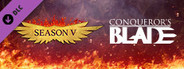 Conqueror's Blade - Season V - Legacy of Fire