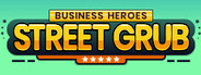 Business Heroes: Street Grub