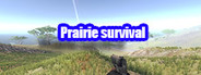 Prairie survival