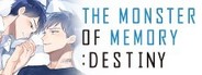 THE MONSTER OF MEMORY:DESTINY