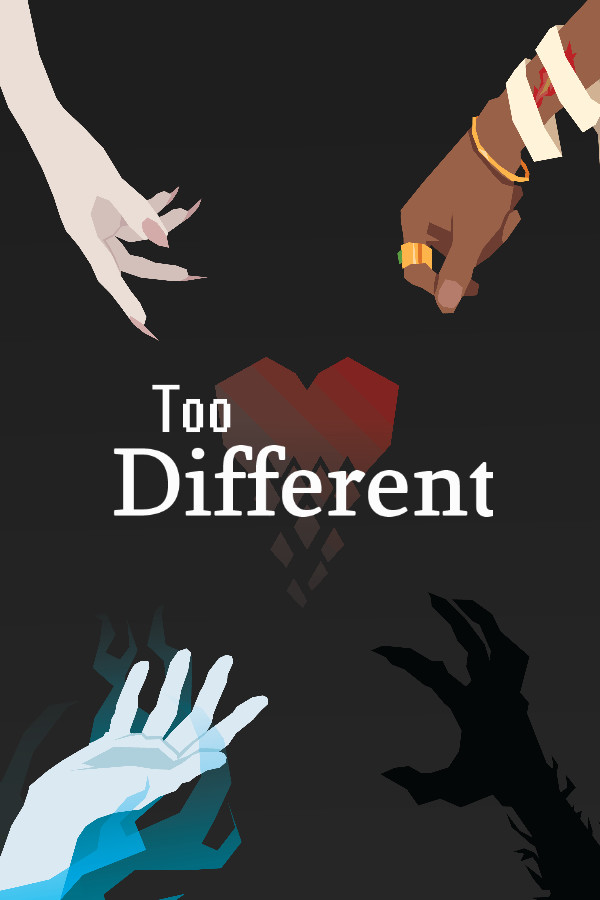 Too Different for steam