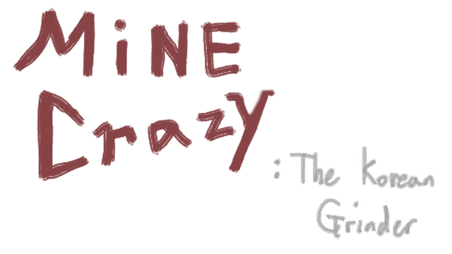 Mine Crazy: The Korean Grinder Logo