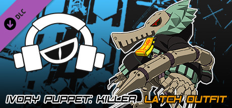 Lethal League Blaze - Ivory Puppet: Killer outfit for Latch cover art