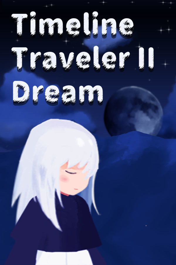 Timeline Traveler II: Dream for steam