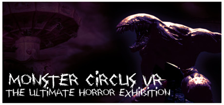 Monster Circus VR - The Ultimate Horror Exhibition cover art