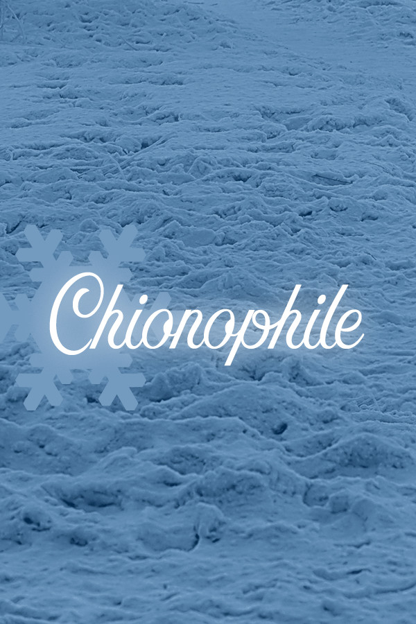 Chionophile for steam