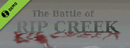 The Battle of Rip Creek Demo