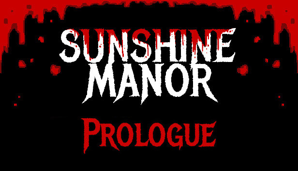 Sunshine Manor Prologue