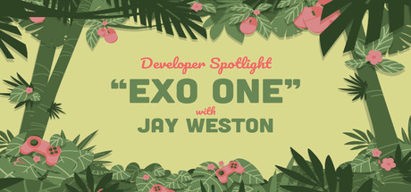 Steam Game Festival: Developer Spotlight: EXO ONE cover art