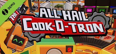 All Hail The Cook-o-tron Demo cover art