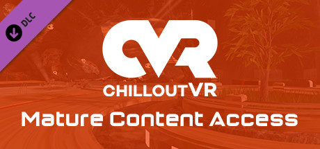 ChilloutVR Mature-Content Access cover art