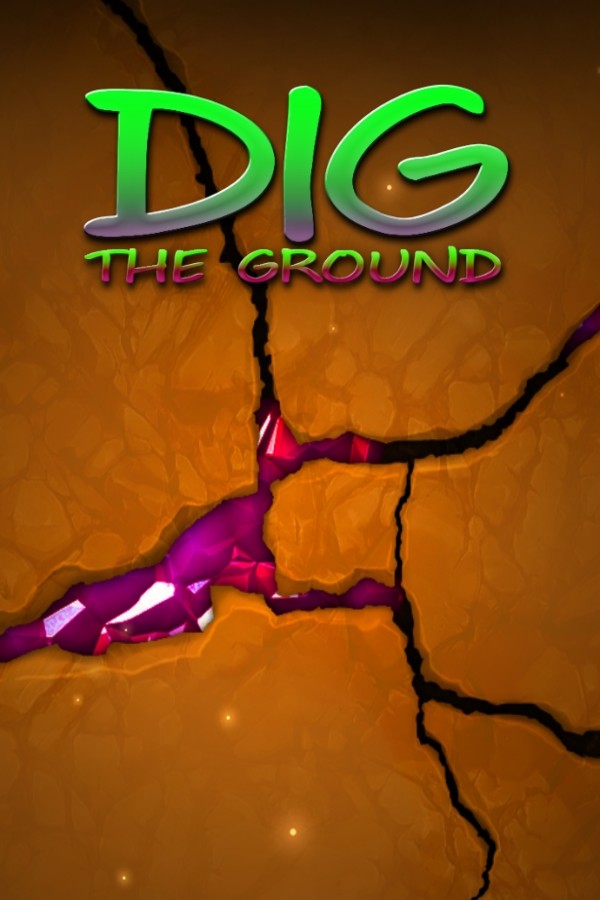 DIG THE GROUND for steam