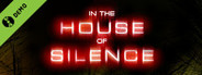 In the House of Silence Demo