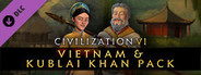 Sid Meier's Civilization® VI: Vietnam & Kublai Khan Pack