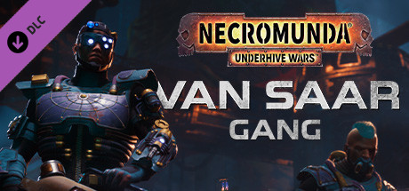 Necromunda: Underhive Wars - Van Saar Gang cover art