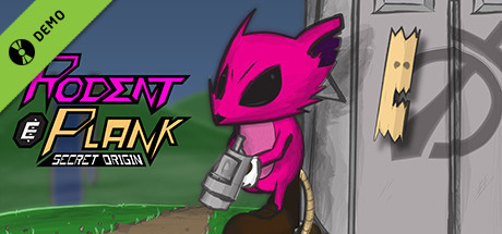 Rodent and Plank: Secret Origin Demo cover art