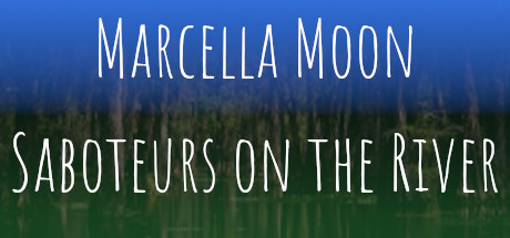 Marcella Moon: Saboteurs on the River cover art