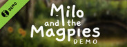 Milo and the Magpies Demo