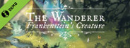 The Wanderer: Frankenstein's Creature Demo
