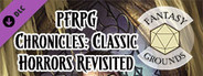 Fantasy Grounds - Pathfinder RPG - Chronicles: Classic Horrors Revisited