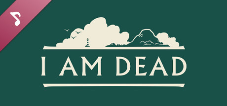 I Am Dead - Original Soundtrack cover art