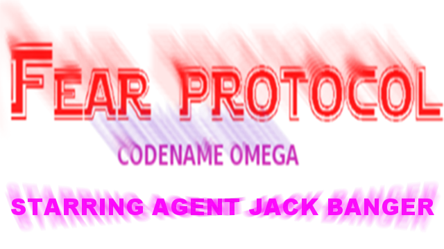 Fear Protocol: Codename Omega Starring Agent Jack Banger Logo