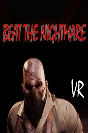 Beat the Nightmare – Evil Dreams Simulator VR