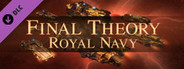 Final Theory: Royal Navy