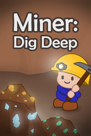 Miner: Dig Deep poster image on Steam Backlog