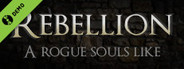 Rebellion: A Rogue Souls Like Demo