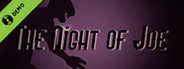 The Night of Joe Demo