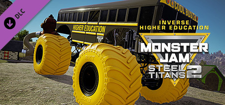 Monster Jam Steel Titans 2 - Inverse Higher Education cover art
