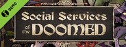 Social Services of the Doomed Demo