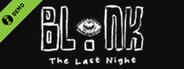 BLINK: The Last Night Demo