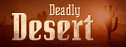 Deadly Desert